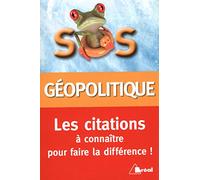 Sos géopolitique : Les citations à connaître pour faire la différence – Bréal