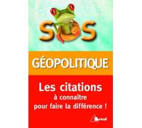 Sos géopolitique Les citations à connaître pour faire la différence - Collectif - Bréal - broché - Scolaire / Universitaire