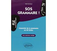 SOS grammaire: L'essentiel de la grammaire en 40 fiches Niveau 2