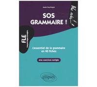 Sos Grammaire - L'essentiel De La Grammaire En 40 Fiches Niveau 2