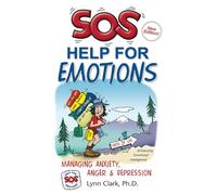 SOS Help For Emotions: Managing Anxiety, Anger, & Depression (4th Edition, 2020)