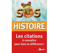 SOS Histoire Les citations à connaître pour faire la différence ! - Arnaud Periard - Bréal - broché - Scolaire / Universitaire