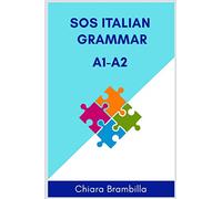 Sos Italian Grammar A1-A2: A simplified basic Italian grammar for everyone