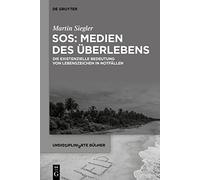 Sos Medien Des Überlebens: Die Existenzielle Bedeutung Von Lebenszeichen in Notfällen