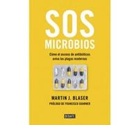 Sos Microbios - [Livre en VO] Blaser, Martín J (Auteur)