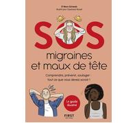 Marc Schwob – SOS migraines et maux de tête – Comprendre, prévenir, soulager – First – Broché