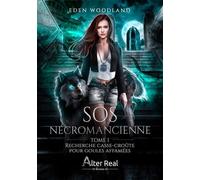 Sos Nécromancienne - Tome 1 - Recherche Casse-Croûte Pour Goules Affamées