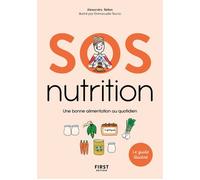 Alexandra Retion, Emmanuelle Teyras – SOS nutrition – Une bonne alimentation au quotidien