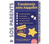 SOS Parents - S’endormir sans rappeler (avec 3 outils malins) Sylvie Chokron (Contributions), Solenne et Thomas (Illustration)