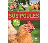 SOS poules: 100 problèmes et solutions