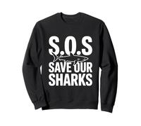 SOS Save Our Sharks Sensibilisation à la Conservation Marine Sweatshirt