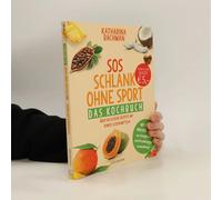 Sos Schlank Ohne Sport - Das Kochbuch