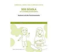 SOS scuola. Kit di primo intervento. Autismo ad alto funzionamento