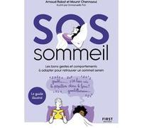 SOS sommeil - Les bons gestes et comportements à adopter pour retrouver un sommeil serein Arnaud Rabat (Auteur)