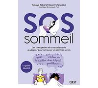 SOS sommeil - Les bons gestes et comportements pour retrouver un sommeil serein - le guide illustré: Les bons gestes et comportements pour retrouver un sommeil serein