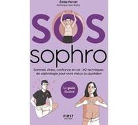 SOS Sophrologie - Sommeil, stress, confiance en soi : 60 techniques de sophrologie pour vivre mieux Émilie Pernet (Auteur)