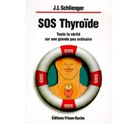 SOS thyroïde : Toute la vérité sur une glande peu ordinaire