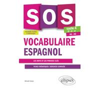 SOS Vocabulaire espagnol. Avec exercices corrigés et fichiers audio. Cycle 4 - [5e-4e-3e]. A1-A2