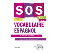 SOS Vocabulaire espagnol. Avec exercices corrigés et fichiers audio. Cycle 4 - [5e-4e-3e]. A1-A2 - Michaël Salaun - Ellipses - broché - Scolaire / Universitaire
