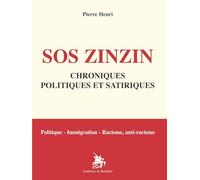 SOS zinzin: Chroniques politiques et satiriques