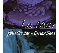 Sosa, John Santos-Omar - La Mar [Import]