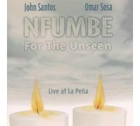 Sosa & John Santos, Omar - Nfumbe For The Unseen