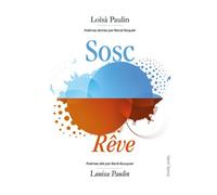 Sosc / Rêve. Édition bilingue : Poèmes en occitan dits par René Rouquier (Livre-Disque) Édition bilingue occitan-français, Poèmes dits par René Rouquier, Livre avec 1 CD audio - Louisa Paulin - Vent T