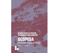 Sospesa. Una vita nella trappola dell'Europa