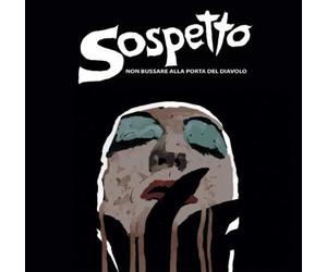 Sospetto - Non Bussare Alla Porta Del Diavolo