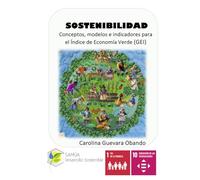 Sostenibilidad: Conceptos, modelos e indicadores para el Índice de Economía Verde (GEI)