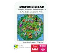 Sostenibilidad: Conceptos, modelos e indicadores para el Índice de Economía Verde (GEI)