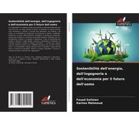 Sostenibilità Dell'energia, Dell'ingegneria E Dell'economia Per Il Futuro Dell'uomo