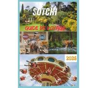 SOTCHI GUIDE DE VOYAGE 2026: Votre guide ultime du paradis russe de la mer Noire