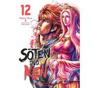 Soten No Ken T12 Tetsuo Hara (Auteur), Buronson (Auteur), Marie-Saskia Raynal (Traduction)