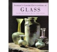 Sotheby's Concise Encyclopedia of Glass Sotheby's (Firm) (Auteur)