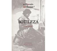 Sotileza - José Maria de Pereda - Drapeau Blanc - broché - Roman