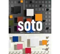 Soto - collection du centre pompidou - musee national d'art moderne Jean-Paul Ameline (Auteur)