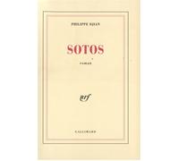 Sotos - Philippe Djian - Gallimard - broché - Roman