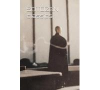 SOTOZEN CLASSICS 曹洞禪古典: Eihei Dogen, Menzan Zuiho, Kosho Uchiyama