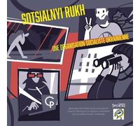 Sotsialnyi Rukh : Une Organisation Socialiste Ukrainienne