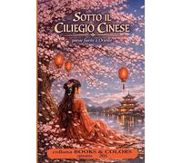 SOTTO IL CILIEGIO CINESE poesie fiorite a Oriente