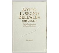 Sotto il segno dell'alba: L'alfabeto del bianco