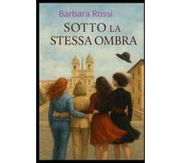 Sotto la stessa ombra