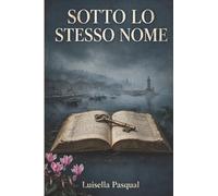 Sotto lo stesso nome
