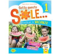 Sotto questo sole... Attività per le vacanze-Fascicolo delle regole. Per la Scuola elementare. Kit missione (Vol. 1)