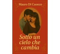 Sotto un cielo che cambia