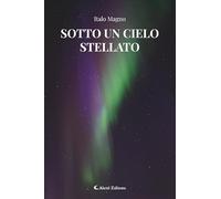 Sotto un cielo stellato