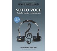Sotto Voce: Artículos, Reseñas Y Otras Chanzas (Spanish Edition)