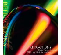 Sotto Voce Quartet - Refractions