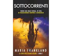 Sottocorrenti: Non sai mai cosa, o chi, si nasconde dietro l'angolo